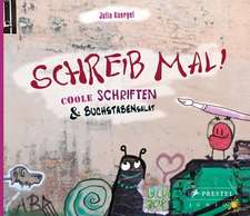 Kaergel, J: Schreib mal! Coole Schriften und Buchstabensalat