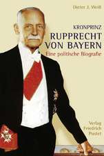 Kronprinz Rupprecht von Bayern (1869 - 1955)