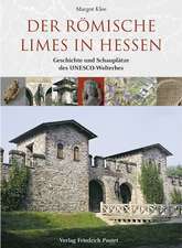 Der römische Limes in Hessen