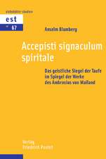 Accepisti signaculum spiritale