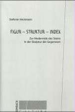 Figur, Struktur, Index