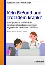 Kein Befund und trotzdem krank?