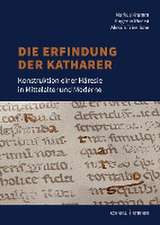 Die Erfindung der Katharer