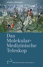 Das Molekular-Medizinische Teleskop