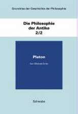 Die Philosophie der Antike Band 2/2: Platon