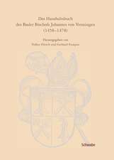 Das Haushaltsbuch des Basler Bischofs Johannes von Venningen