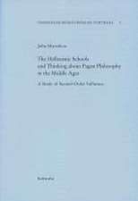 The Hellenistic Schools and Thinking about Pagan Philosophy in the Middle Ages