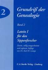 Grundriss der Genealogie 2. Latein 1 für den Sippenforscher