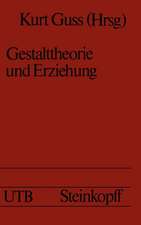 Gestalttheorie und Erziehung