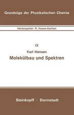 Molekülbau und Spektren