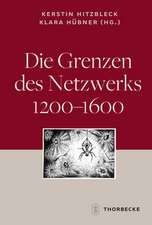 Die Grenzen Des Netzwerks 1200-1600: (1300 - 1600)