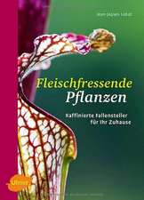 Labat, J: Fleischfressende Pflanzen