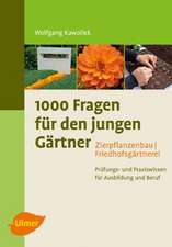 1000 Fragen für den jungen Gärtner. Zierpflanzenbau mit Friedhofsgärtnerei