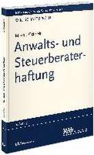 Anwalts- und Steuerberaterhaftung