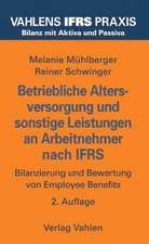 Betriebliche Altersversorgung und sonstige Leistungen an Arbeitnehmer nach IFRS