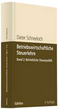 Betriebswirtschaftliche Steuerlehre 2: Betriebliche Steuerpolitik