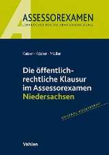 Die öffentlich-rechtliche Klausur im Assessorexamen Niedersachsen