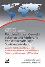 Kooperation mit Gewerkschaften und Förderung von Wirtschafts- und Sozialentwicklung