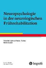 Neuropsychologie in der neurologischen Frührehabilitation