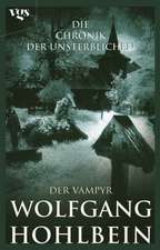 Die Chronik der Unsterblichen 02. Der Vampyr