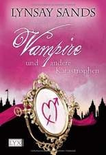 Vampire und andere Katastrophen