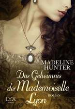 Das Geheimnis der Mademoiselle Lyon