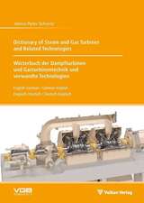 Dictionary of Steam and Gas Turbines and Related Technologies // Wörterbuch der Dampfturbinen- und Gasturbinentechnik und verwandte Technologien