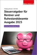 Steuerratgeber für Rentner und Ruhestandsbeamte - Ausgabe 2025