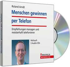 Menschen gewinnen per Telefon. Hörbuch