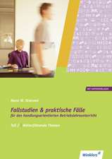 Fallstudien und praktische Fälle 2. Weiterführende Themen