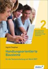 Handlungsorientierte Bausteine 2 für die Textverarbeitung mit Word 2007. Schülerbuch