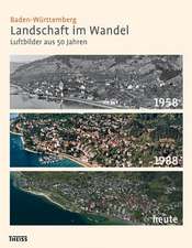 Baden-Württemberg. Landschaft im Wandel