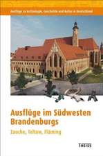 Ausflüge im Südwesten Brandenburgs