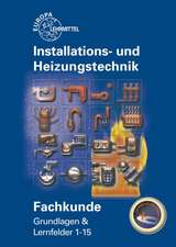 Fachkunde Installations- und Heizungstechnik