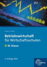 Betriebswirtschaft für Wirtschaftsschulen. 10. Klasse. Lehrbuch