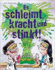 Es schleimt, kracht und stinkt! - Coole und eklige Experimente