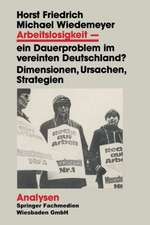 Arbeitslosigkeit — ein Dauerproblem im vereinten Deutschland?: Dimensionen, Ursachen, Strategien. Ein problemorientierter Lehrtext