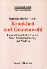 Krankheit und Gemeinwohl: Gesundheitspolitik zwischen Staat, Sozialversicherung und Medizin