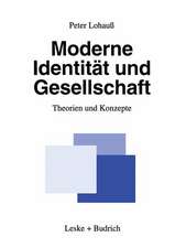 Moderne Identität und Gesellschaft: Theorien und Konzepte