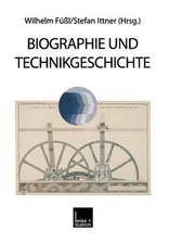 Biographie und Technikgeschichte