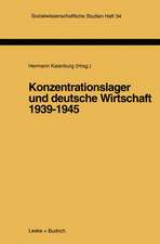 Konzentrationslager und deutsche Wirtschaft 1939–1945