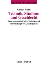 Technik, Studium und Geschlecht: Was verändert sich im Technik- und Selbstkonzept der Geschlechter?