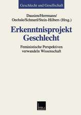 Erkenntnisprojekt Geschlecht: Feministische Perspektiven verwandeln Wissenschaft