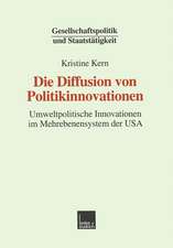 Die Diffusion von Politikinnovationen: Umweltpolitische Innovationen im Mehrebenensystem der USA