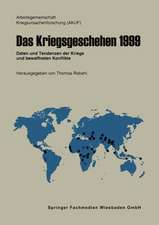 Das Kriegsgeschehen 1999: Daten und Tendenzen der Kriege und bewaffneten Konflikte