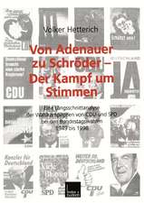 Von Adenauer zu Schröder — Der Kampf um Stimmen