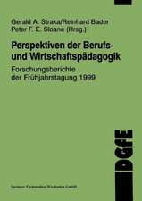 Perspektiven der Berufs- und Wirtschaftspädagogik: Forschungsberichte der Frühjahrstagung 1999