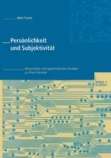 Persönlichkeit und Subjektivität: Historische und systematische Studien zu ihrer Genese