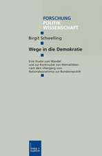 Wege in die Demokratie: Eine Studie zum Wandel und zur Kontinuität von Mentalitäten nach dem Übergang vom Nationalsozialismus zur Bundesrepublik