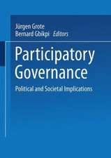 Participatory Governance: Political and Societal Implications